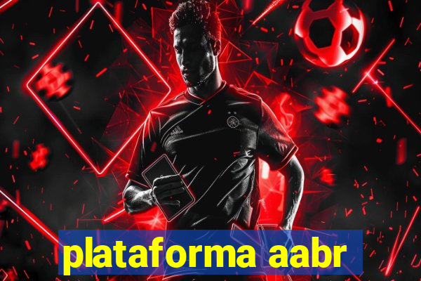 plataforma aabr